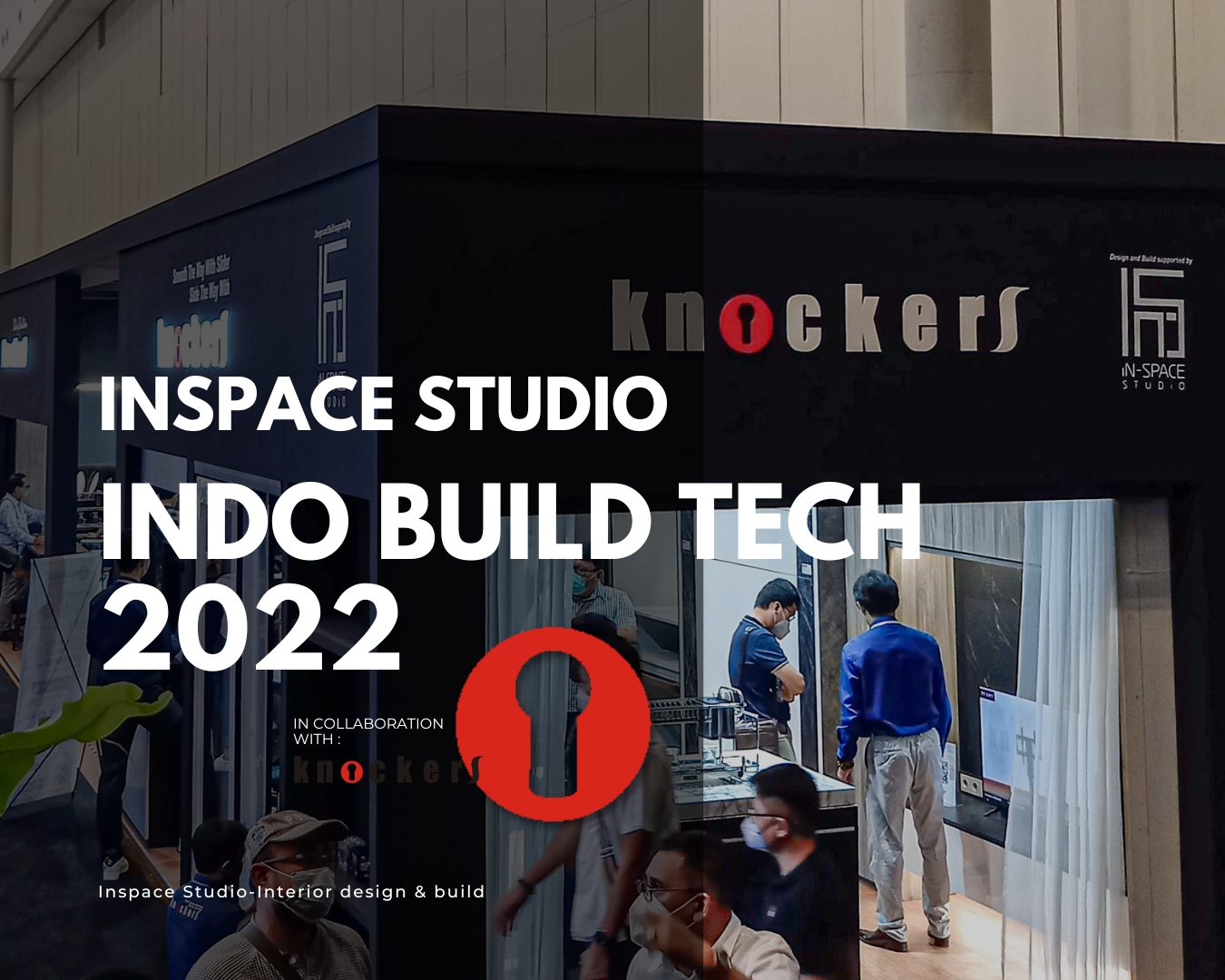 Inspace Studio at INDO BUILD TECH 2022 !