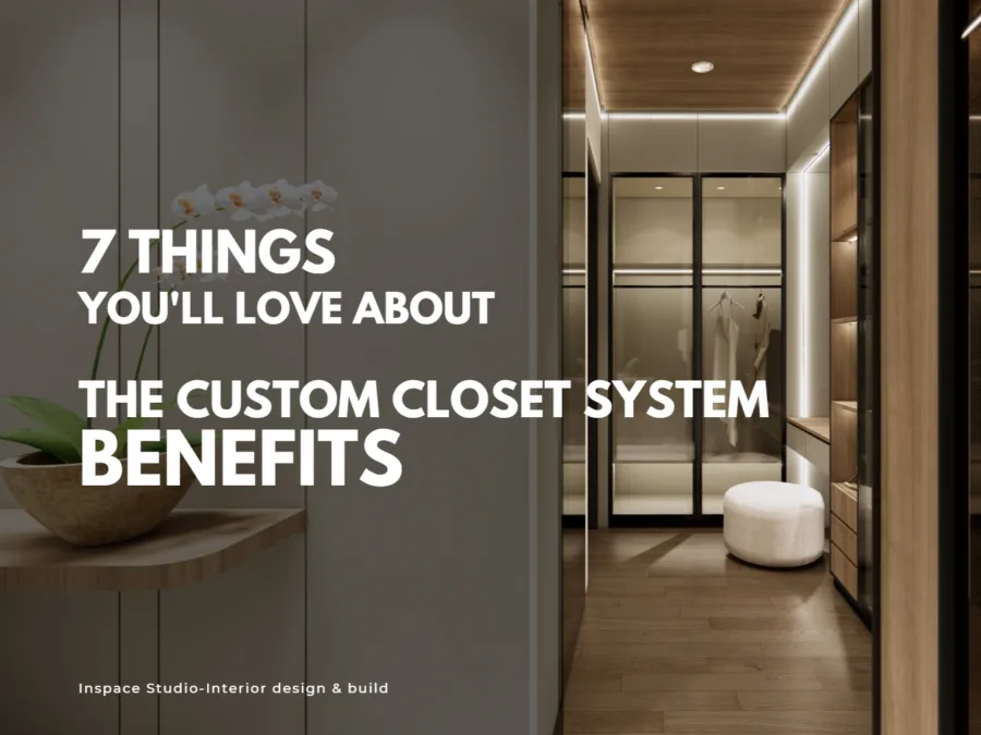Things you’ll love about the custom closet system benefits
