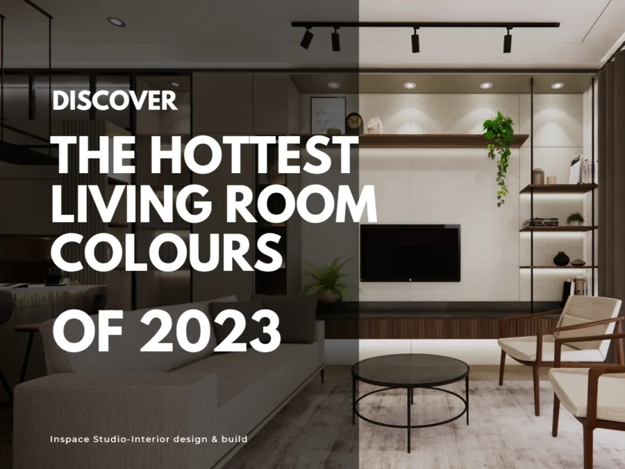 Discover the Hottest Living Room Colours of 2023: Get Inspired with Our Top Picks !