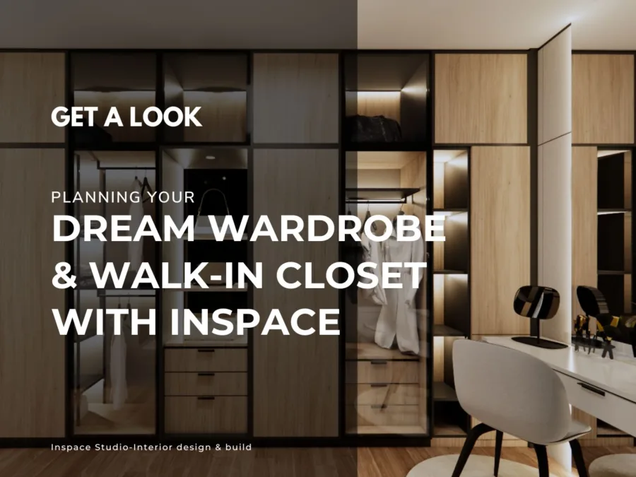 Planning your dream wardrobe & walk-in closet with inspace