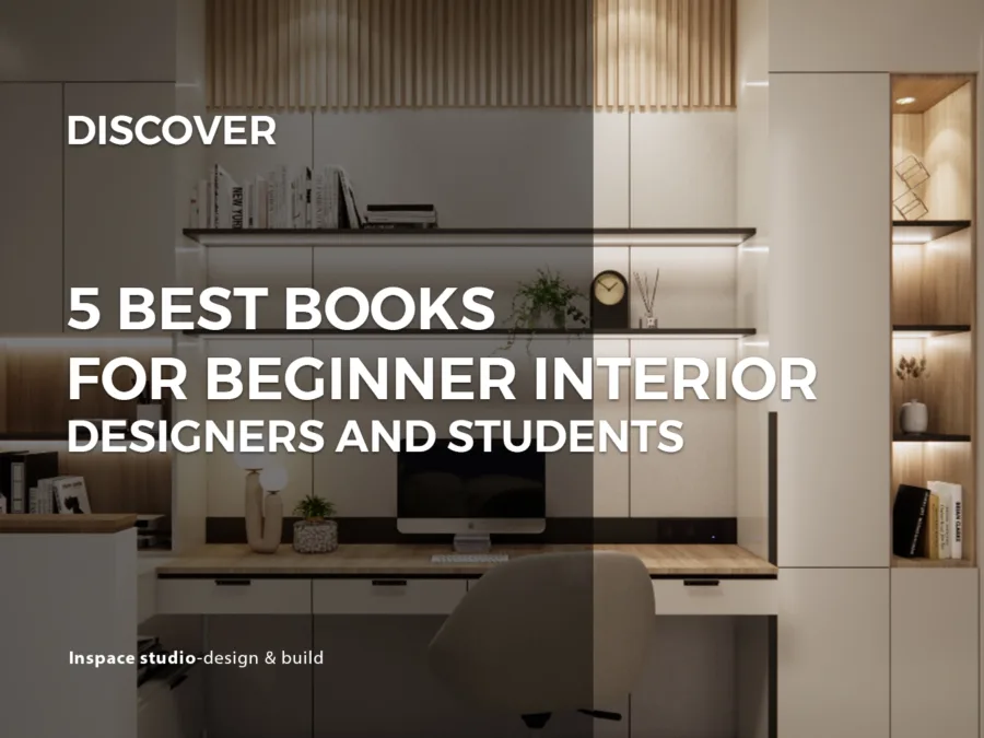5 BEST BOOKS-For Beginner Interior Designers and Design Students